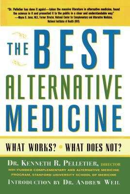 The Best Alternative Medicine: What Works? What Does Not?
