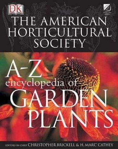 Book cover of The American Horticultural Society A to Z Encyclopedia of Garden Plants (Revised American Edition)