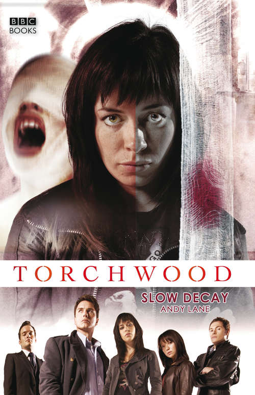Book cover of Torchwood: Slow Decay (Torchwood #11)