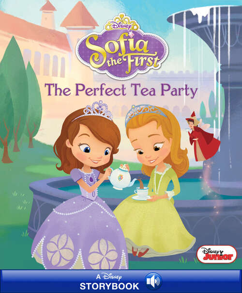 Book cover of The Perfect Tea Party (Disney Junior: Sofia the First)