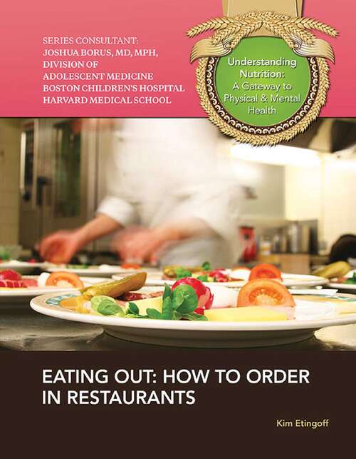 Book cover of Eating Out: How to Order in Restaurants (Understanding Nutrition: A Gateway to Ph #11)