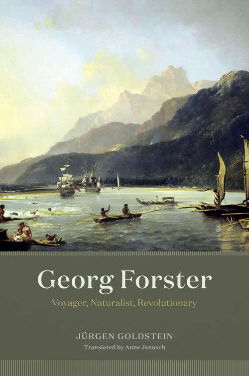 Book cover of Georg Forster: Voyager, Naturalist, Revolutionary