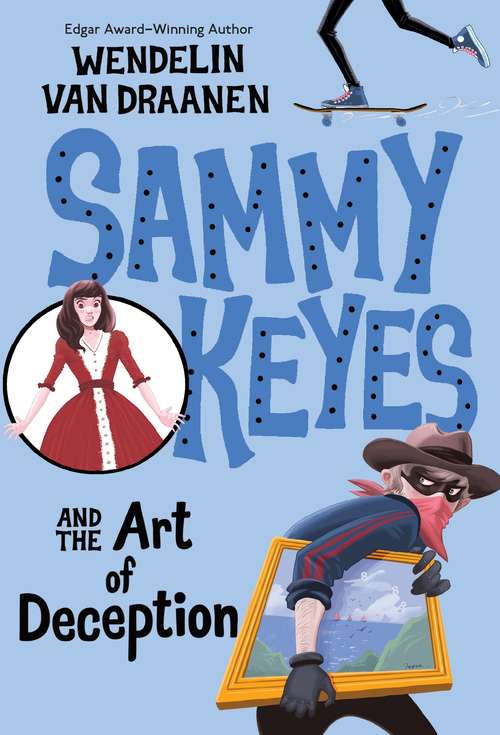 Book cover of Sammy Keyes and the Art of Deception  (Sammy Keyes  #8)