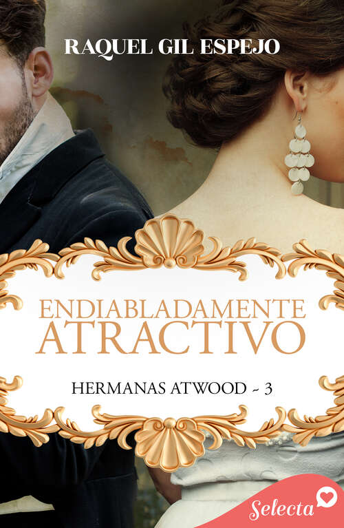 Book cover of Endiabladamente atractivo (Hermanas Atwood: Volumen 3)