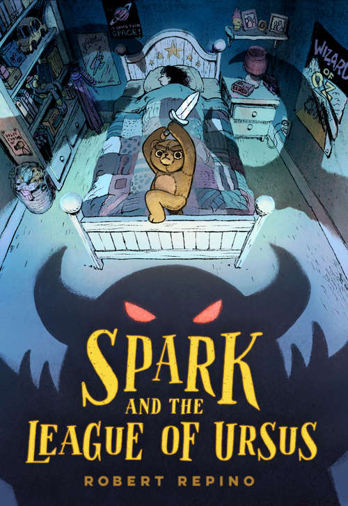 Book cover of Spark and the League of Ursus: A Novel (League of Ursus #1)