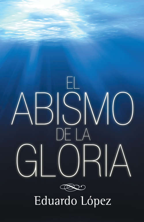 Book cover of El abismo de la gloria