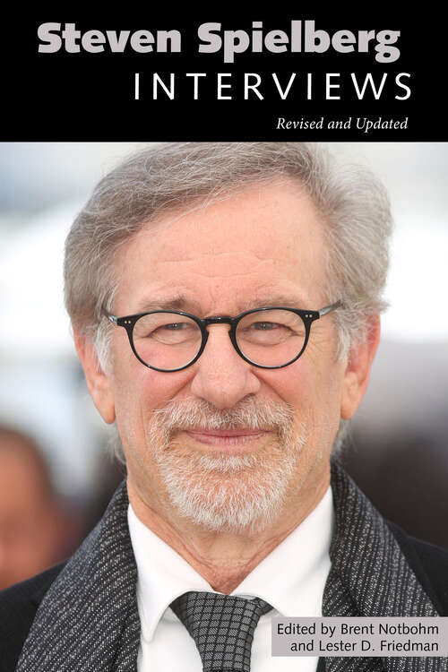 Book cover of Steven Spielberg: Interviews, Revised and Updated (EPUB SINGLE) (Conversations with Filmmakers Series)