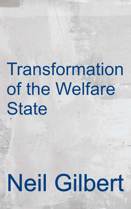Book cover of Transformation of the Welfare State: The Silent Surrender of Public Responsibility