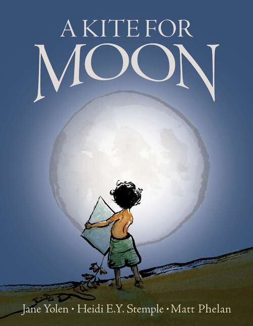 Book cover of A Kite for Moon