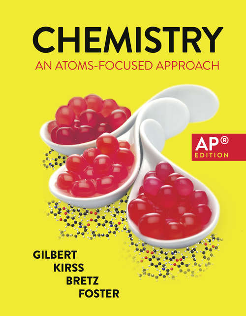 Chemistry (AP® Edition): An Atoms-focused Approach