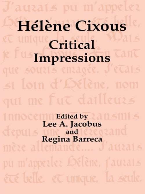 Hélène Cixous: Critical Impressions
