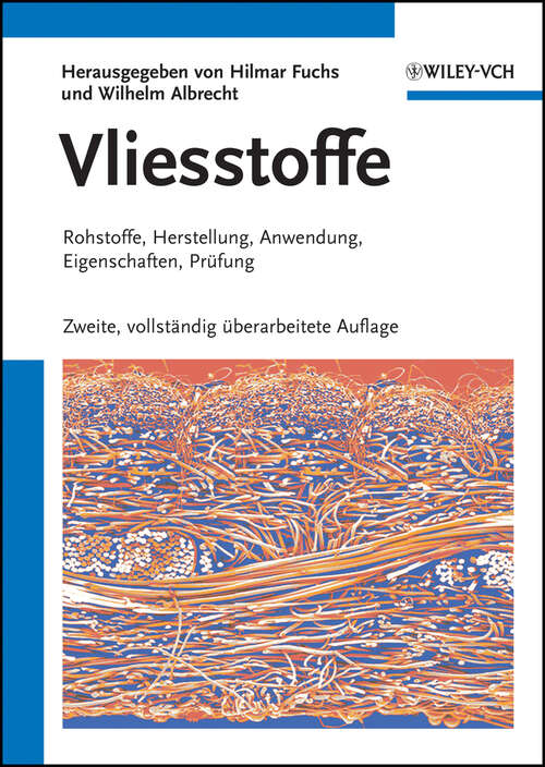 Book cover of Vliesstoffe: Rohstoffe, Herstellung, Anwendung, Eigenschaften, Prüfung (2)