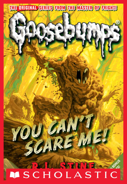 Book cover of Classic Goosebumps #17: You Can't Scare Me!