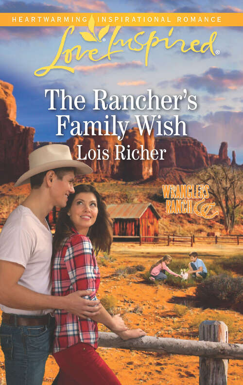 Book cover of The Rancher's Family Wish: The Rancher's Family Wish Rescued By The Farmer A Match Made In Alaska (Wranglers Ranch)