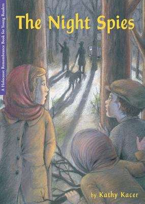Book cover of The Night Spies (Holocaust Remembrance Series #4)