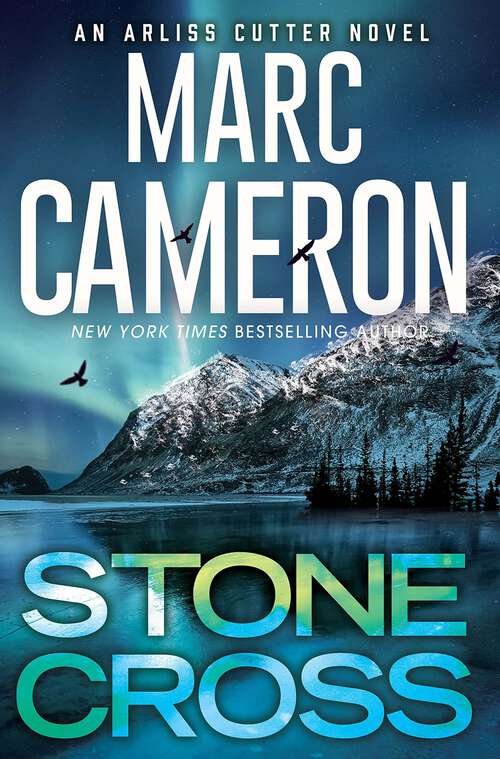 Book cover of Stone Cross: An Action-Packed Crime Thriller (An Arliss Cutter Novel #2)
