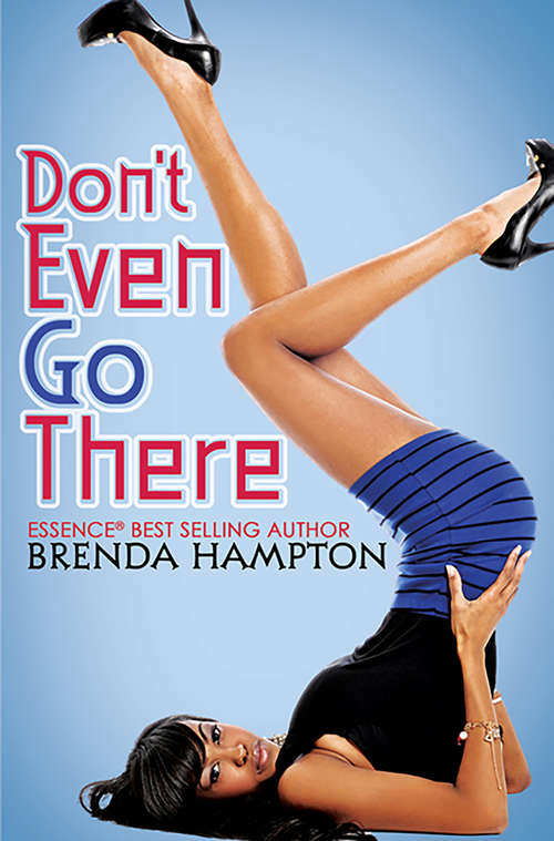 Book cover of Don't Even Go There