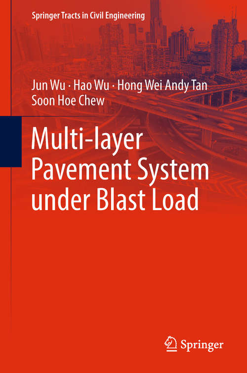 Multi-layer Pavement System under Blast Load (Springer Tracts in Civil Engineering)