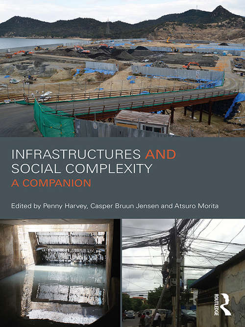 Infrastructures and Social Complexity: A Companion (CRESC)