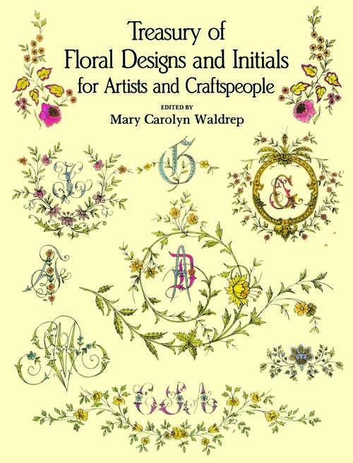 Book cover of Treasury of Floral Designs and Initials for Artists and Craftspeople