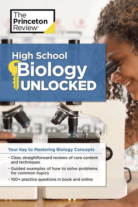 Book cover of High School Biology Unlocked: Your Key to Understanding and Mastering Complex Biology Concepts