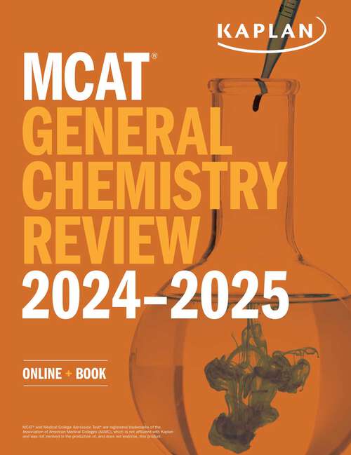 Book cover of MCAT General Chemistry Review 2024-2025: Online + Book (Kaplan Test Prep)