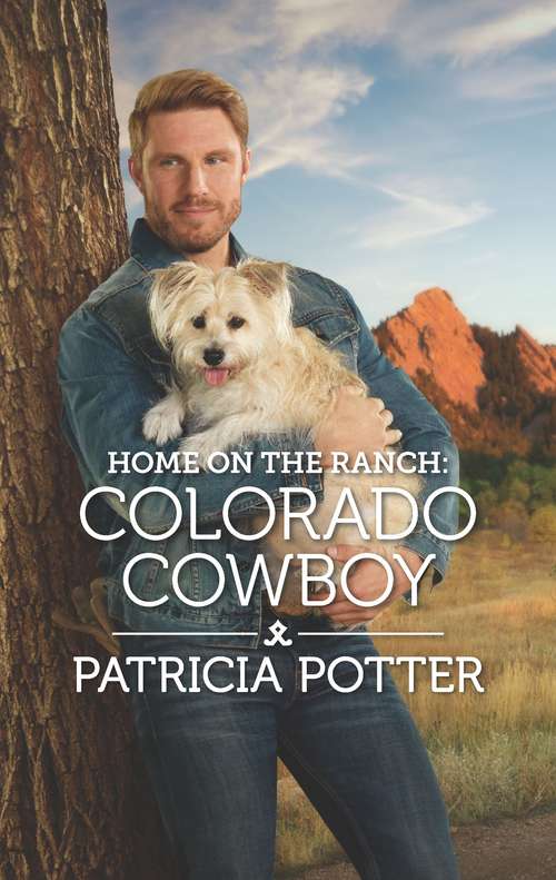 Home on the Ranch: Colorado Cowboy (Home to Covenant Falls #6)