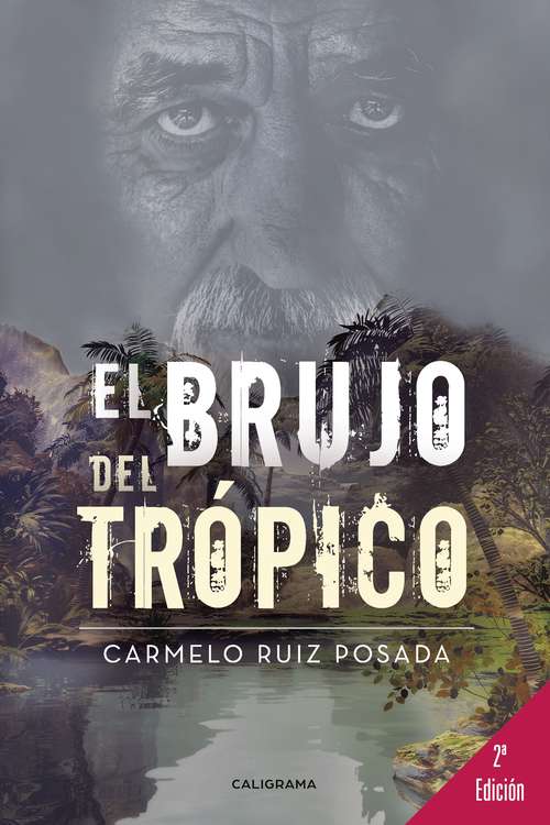 Book cover of El brujo del trópico