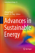 Advances in Sustainable Energy (Lecture Notes in Energy #70)