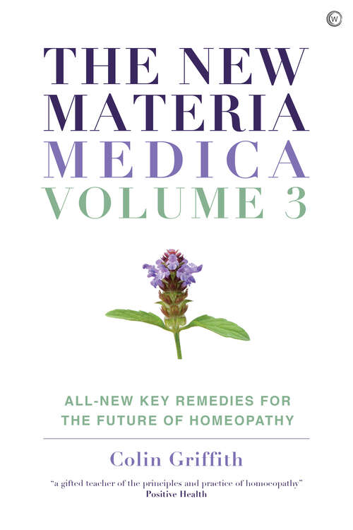 Book cover of The New Materia Medica: All-new Key Remedies for the Future of Homoeopathy