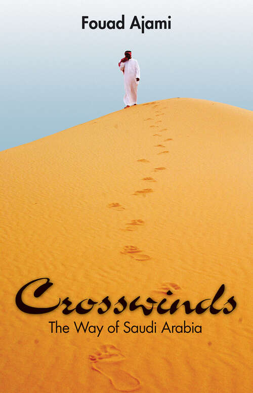 Book cover of Crosswinds: The Way of Saudi Arabia