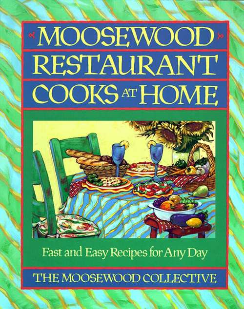 Book cover of Moosewood Restaurant Cooks at Home