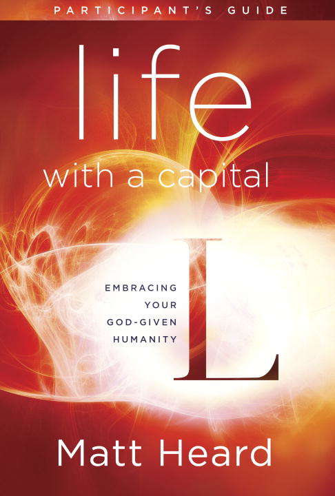 Life with a Capital L Participant's Guide
