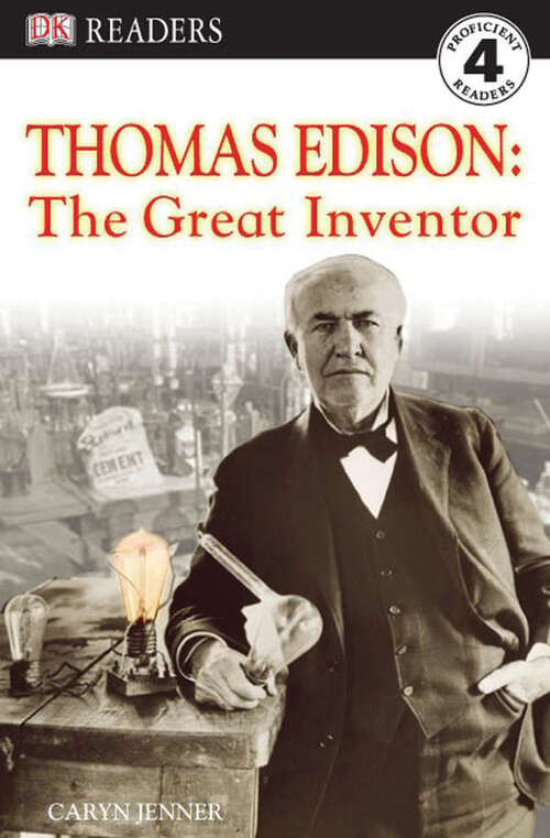 Book cover of DK Readers L4: Thomas Edison: The Great Inventor (DK Readers Level 4)