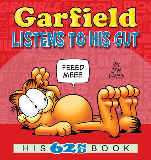 Book cover of Garfield Listens to His Gut: His 62nd Book (Garfield #62)