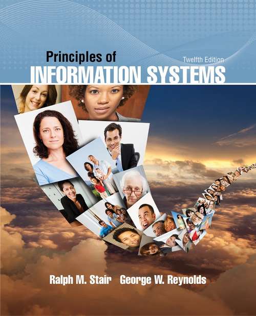 Book cover of Principles of Information Systems (Twelfth Edition)