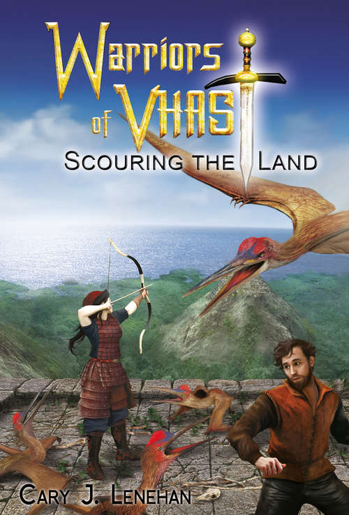 Scouring the Land (Warriors of Vhast)
