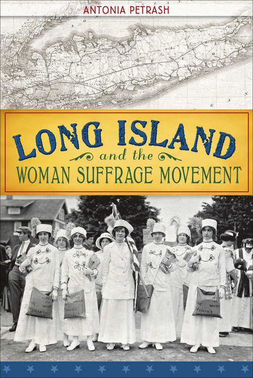 Book cover of Long Island and the Woman Suffrage Movement