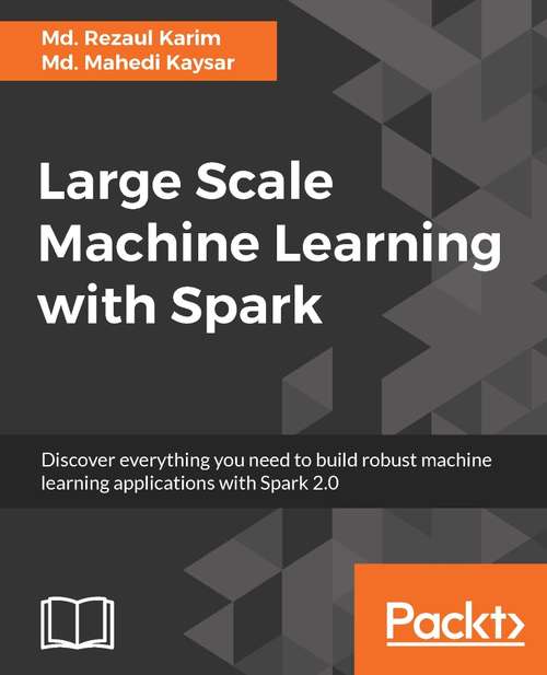 Large Scale Machine Learning with Spark