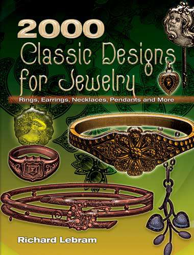 Book cover of 2000 Classic Designs for Jewelry: Rings, Earrings, Necklaces, Pendants and More