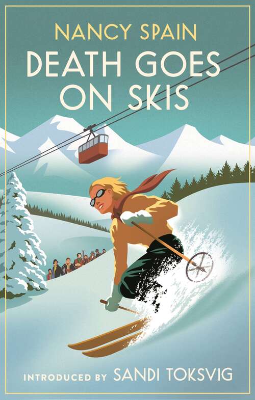 Book cover of Death Goes on Skis: Introduced by Sandi Toksvig - 'Her detective novels are hilarious'