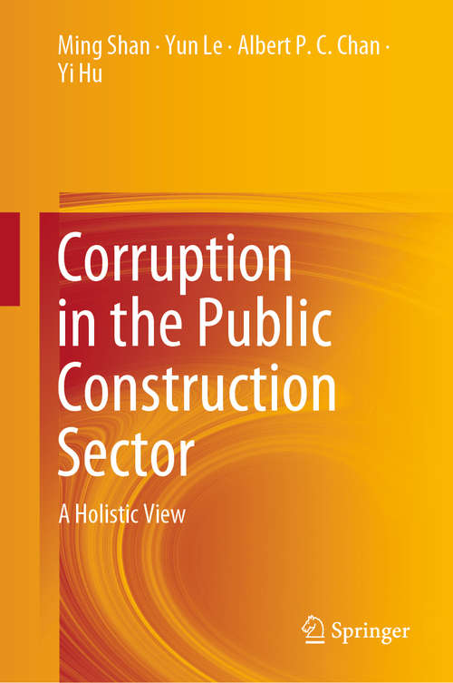 Corruption in the Public Construction Sector: A Holistic View