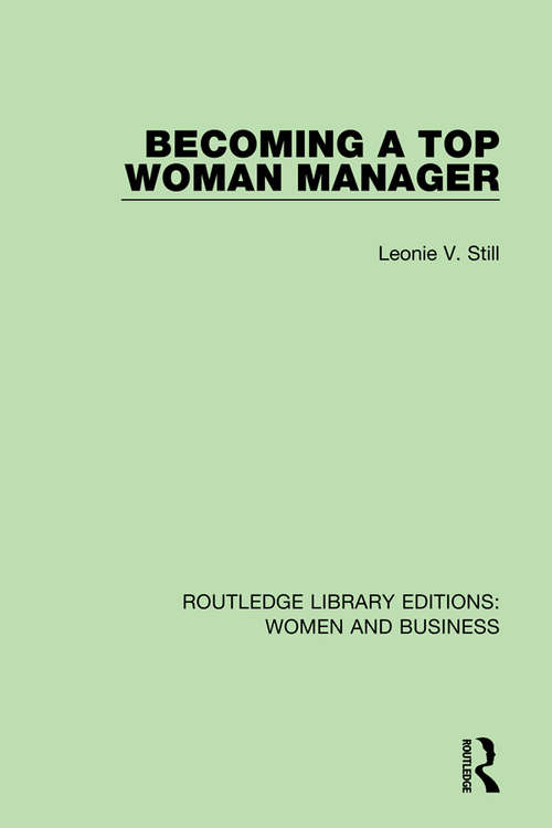 Book cover of Becoming a Top Woman Manager (Routledge Library Editions: Women and Business #1)