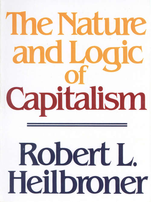 Book cover of The Nature and Logic of Capitalism