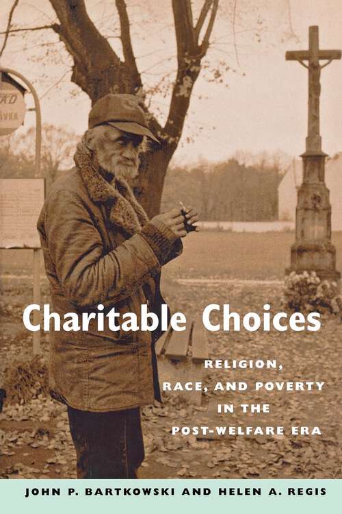 Book cover of Charitable Choices: Religion, Race, and Poverty in the Post-Welfare Era