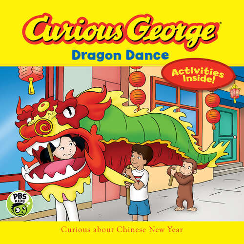 Book cover of Curious George Dragon Dance (CGTV)