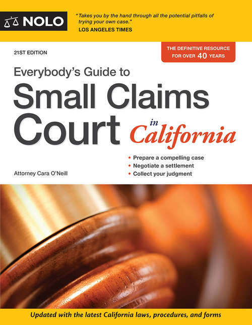 Everybody's Guide to Small Claims Court in California