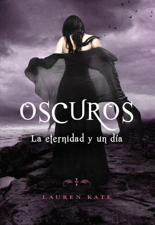 Book cover of La eternidad y un día (saga oscuros)