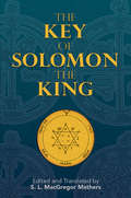 The Key of Solomon the King: Clavicula Salomonis (Dover Occult Ser.)