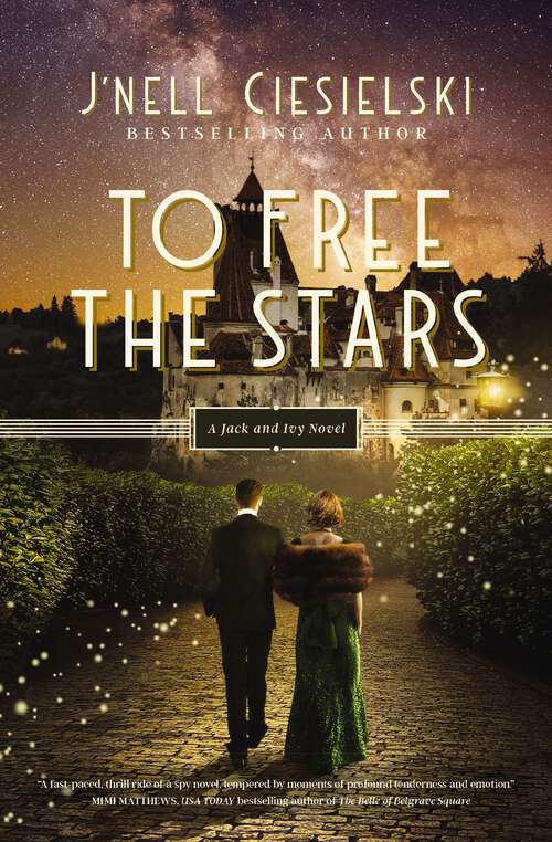 Book cover of To Free the Stars (A Jack and Ivy Novel #2)